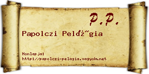 Papolczi Pelágia névjegykártya